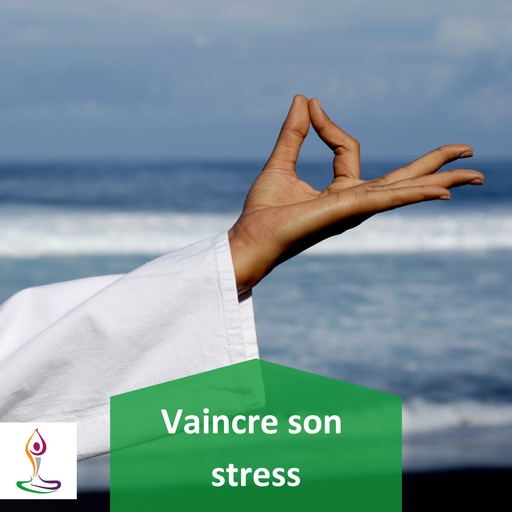 Vaincre son stress